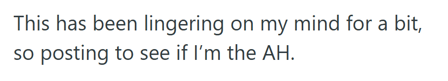 Wondering if she’d gone too far or just been practical, she posted to see what others thought.