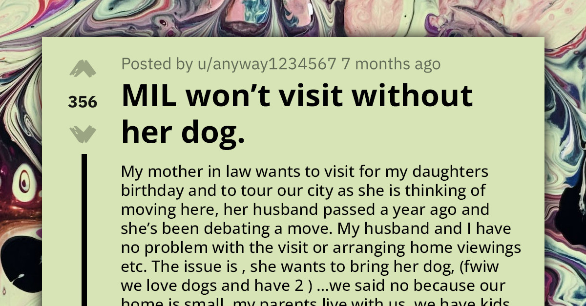 Redditor Seeks Advice on Dealing With Mother-in-Law's Demand to Bring Her Awful Dog During Planned Visit