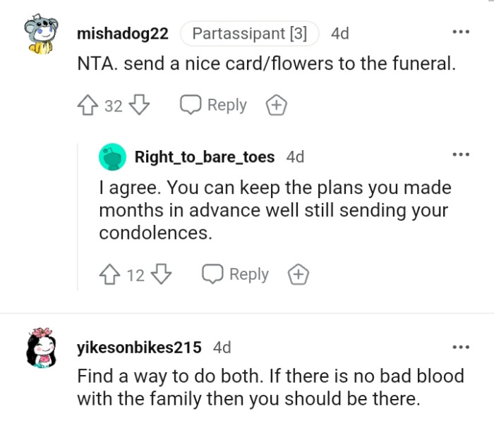 The OP can keep the plans he made months in advance