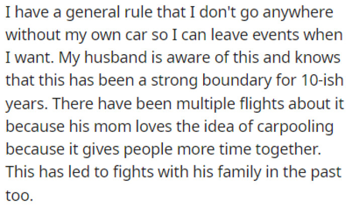 OP has a rule that she never goes anywhere without her car