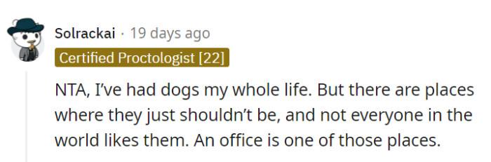 Even dog devotees recognize that the office isn't a pup's playground, and not everyone's wagging their tails.