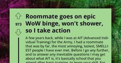 Man Gets Petty Revenge on Smelly Roommate, Who Refuses to Shower Because He's Binging WoW, by Cutting Off His Internet