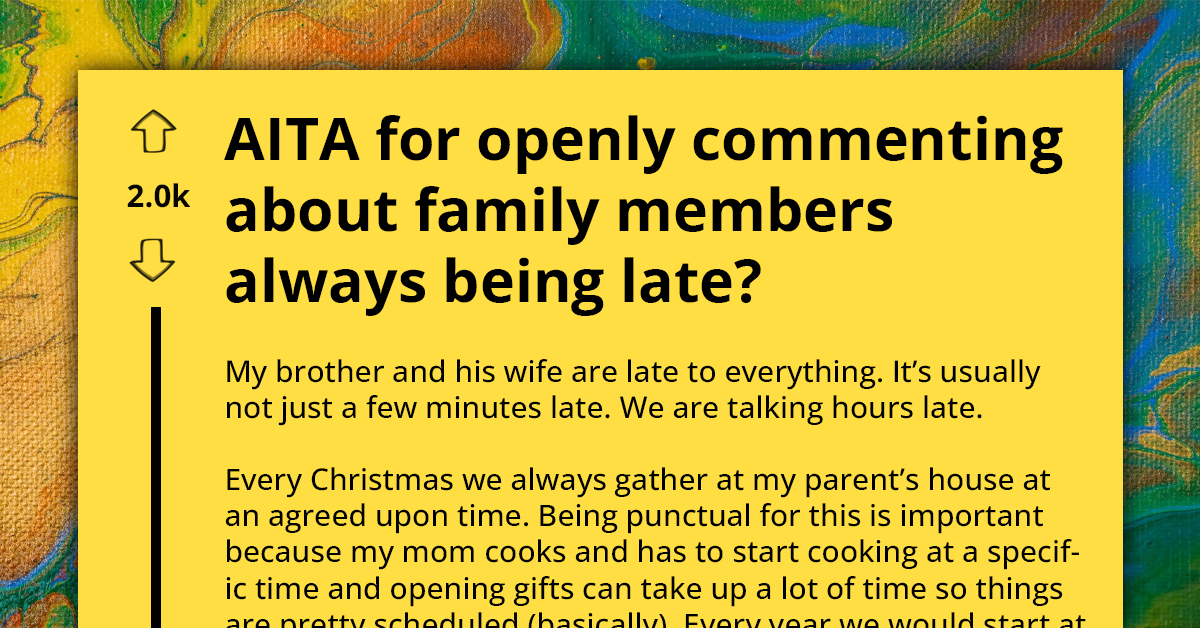 Redditor Calls Out Brother And SIL For Being Always Late On Family Events, Blasts Theirs "Filipino Time" Excuse