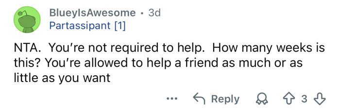 You’re not obligated to help.