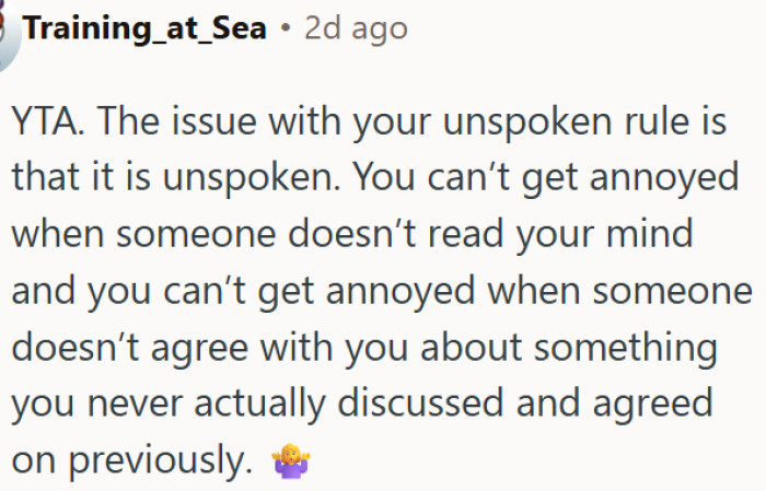 Having unspoken rules and expecting others to respect them is unreasonable