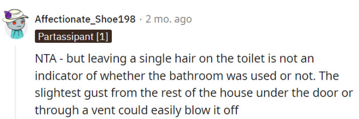 While leaving a hair might not be the most foolproof detective strategy, it's a reminder that even the smallest clues can sometimes get swept away by a gust of confusion.