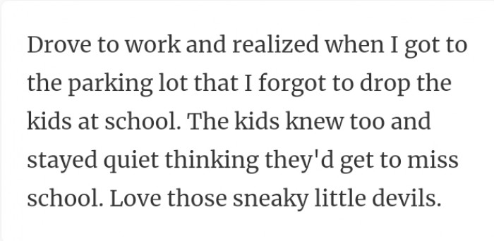 15. Dropping the kids