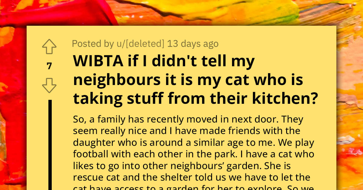 Cat Owner Wonders If They Should Tell Neighbors That It's Their Cat Who's Been Ransacking Their Kitchen