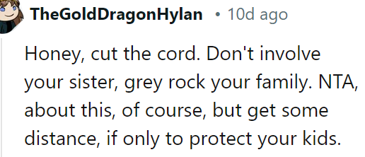 The OP should distance herself and her family from her toxic sister