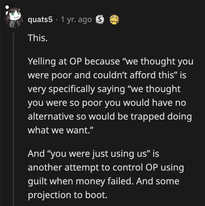 They brought OP with them expecting her to perform free labor. She wasn't there to enjoy a holiday.