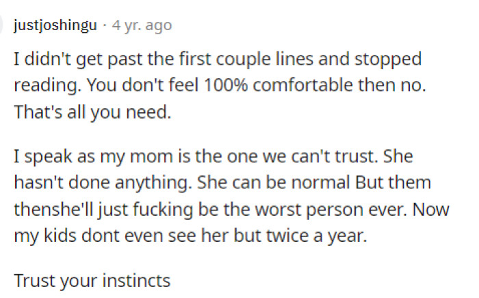 People quickly came to the comments and let OP know that if she's concerned, then she's concerned, and that's reason enough.