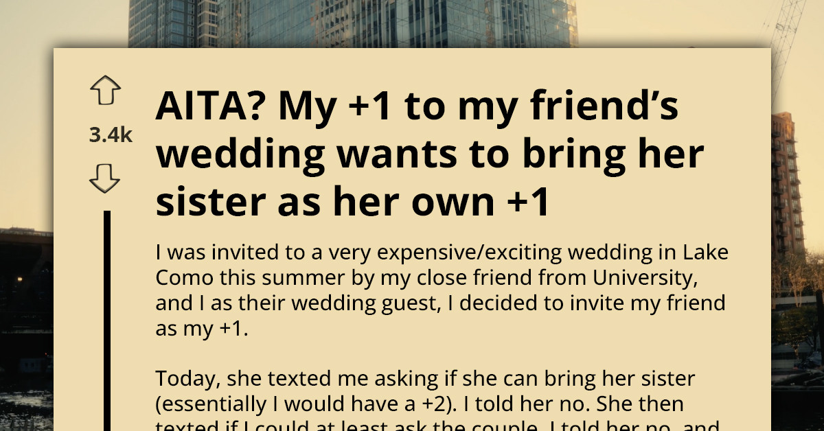 When A +1 Tries To Become A +2 - The Luxurious Wedding Request That Started A Fight