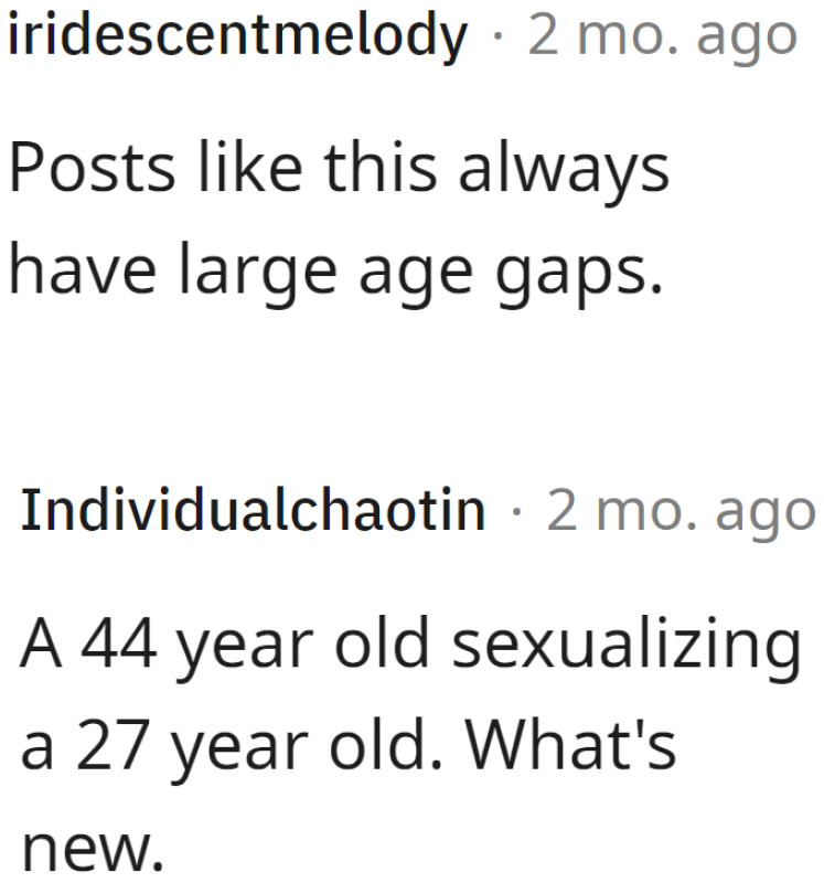 People Aren't Surprised; It's a Common Dynamic Between Middle-Aged Men and Twenty-Something Women in a Relationship.