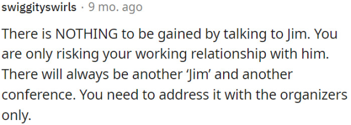 OP shouldn't talk to her coworker; it won't benefit her.