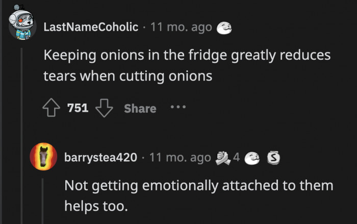17. Produce might not need to be kept in the cold, but save yourself from onion tears!