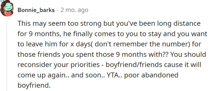 She should reconsider her priorities