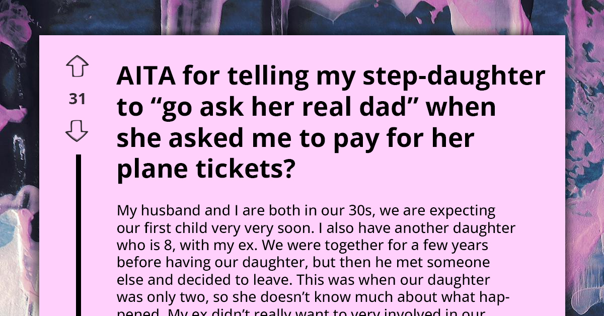 AITA For Sending Mom Away After She Told My Daughter Her Stepdad Is A Better Father