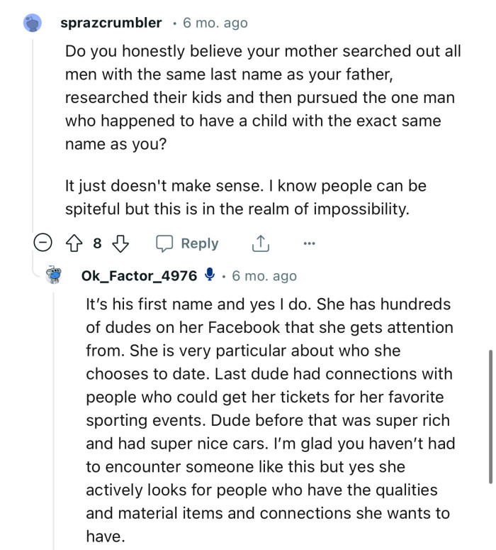 It would have taken a whole lot of effort for OP’s mom to intentionally search out her current boyfriend