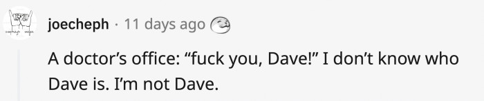 24. Good thing you’re not Dave