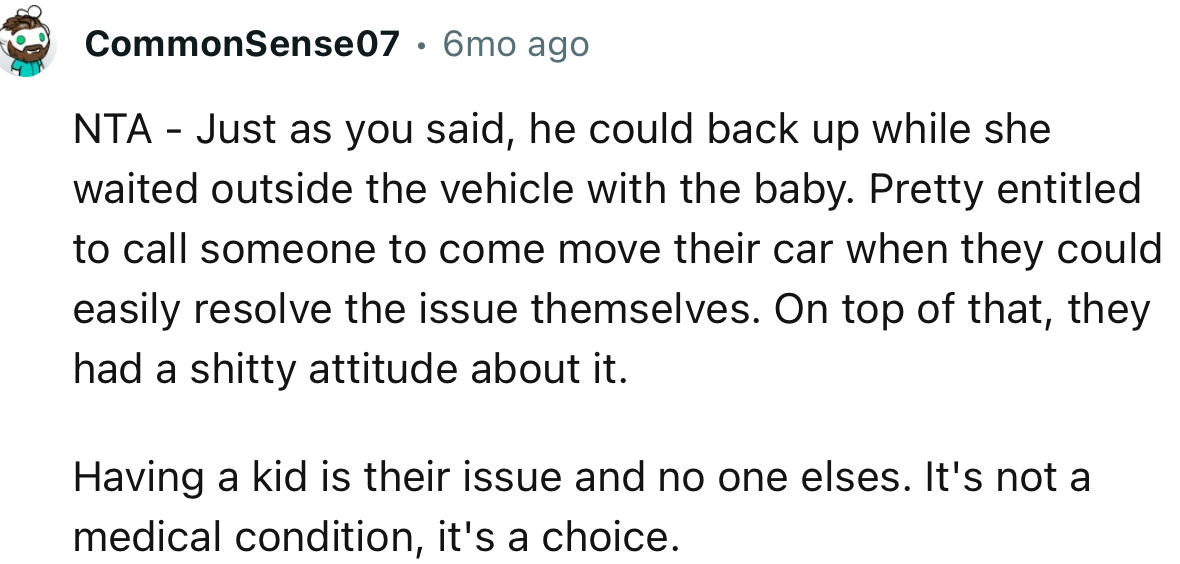 “Pretty entitled to call someone to come move their car when they could easily resolve the issue themselves.”