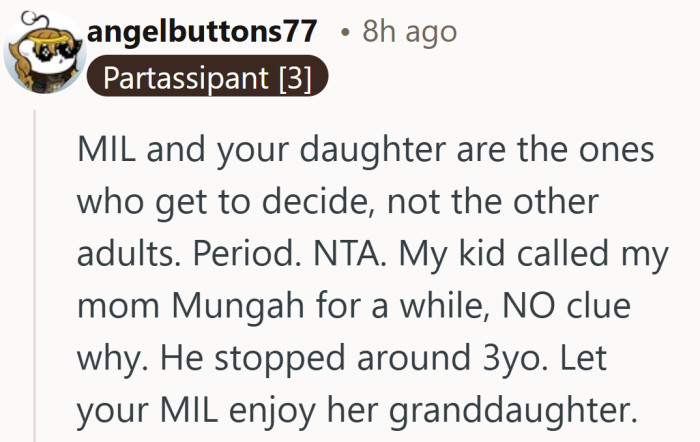 Toddler nicknames come and go, and most of them don’t survive past preschool anyway.