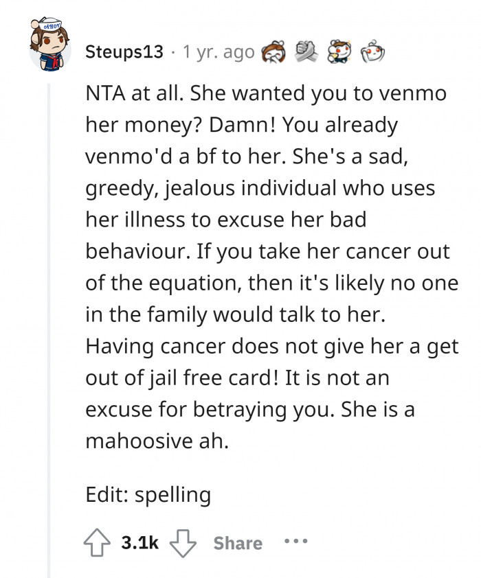 Still be thankful because she's not your blood-related sister.