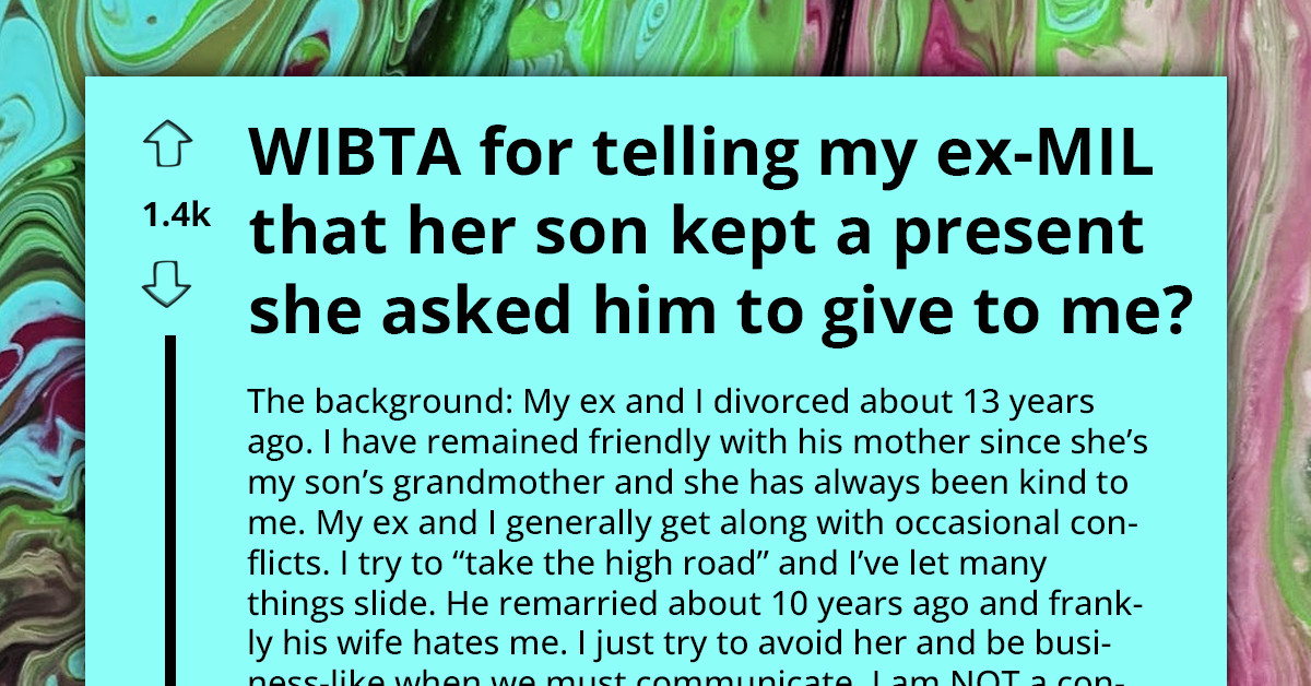 Divorced Woman Discovers Ex-Husband Kept Gift From Intended For Her, Wonders If She Should Tell Ex-MIL About It