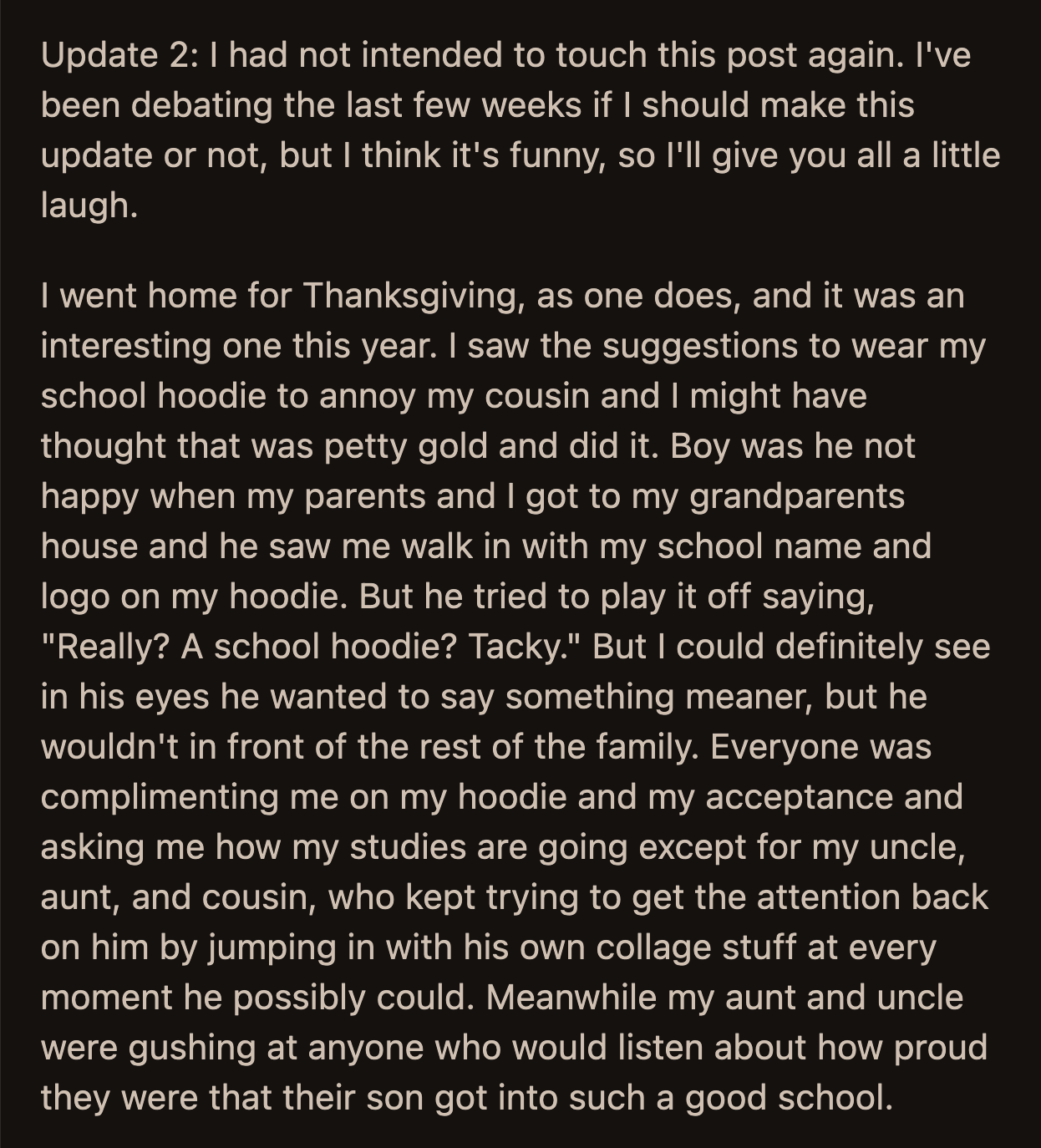 OP did not intend to post an update but had to because there was more drama when she went home for Thanksgiving.