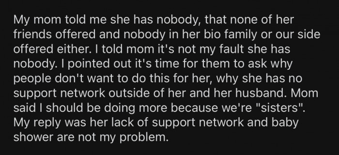 OP mentioned how her stepsister's lack of a support network is what led to this situation.