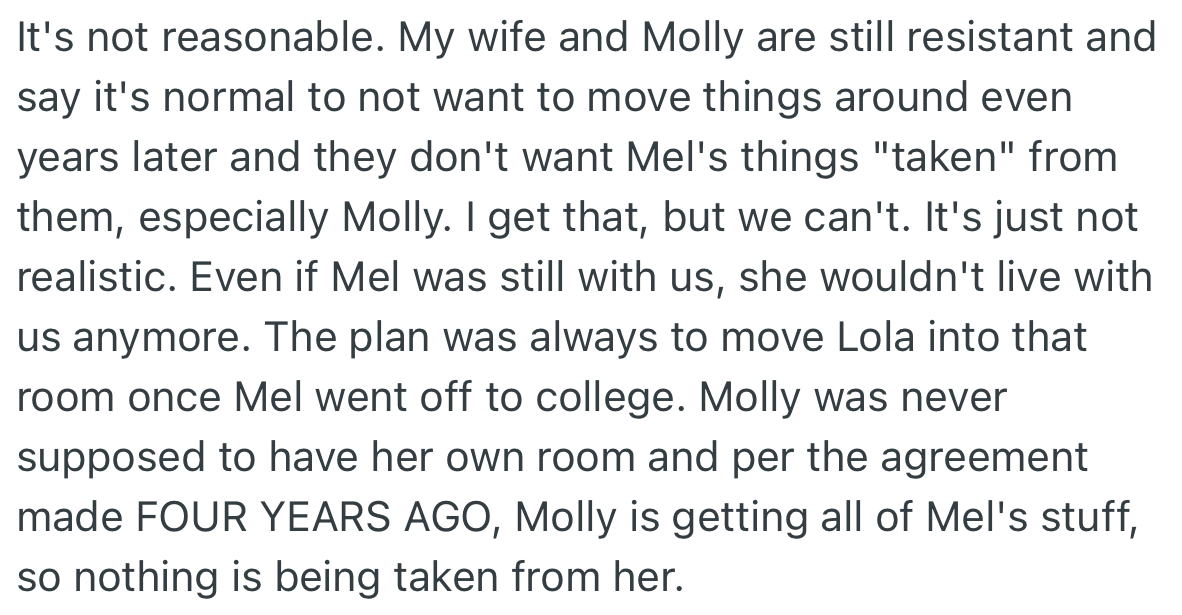 OP’s wife and her second daughter (Molly) remained adamant about not moving Mel’s things out.