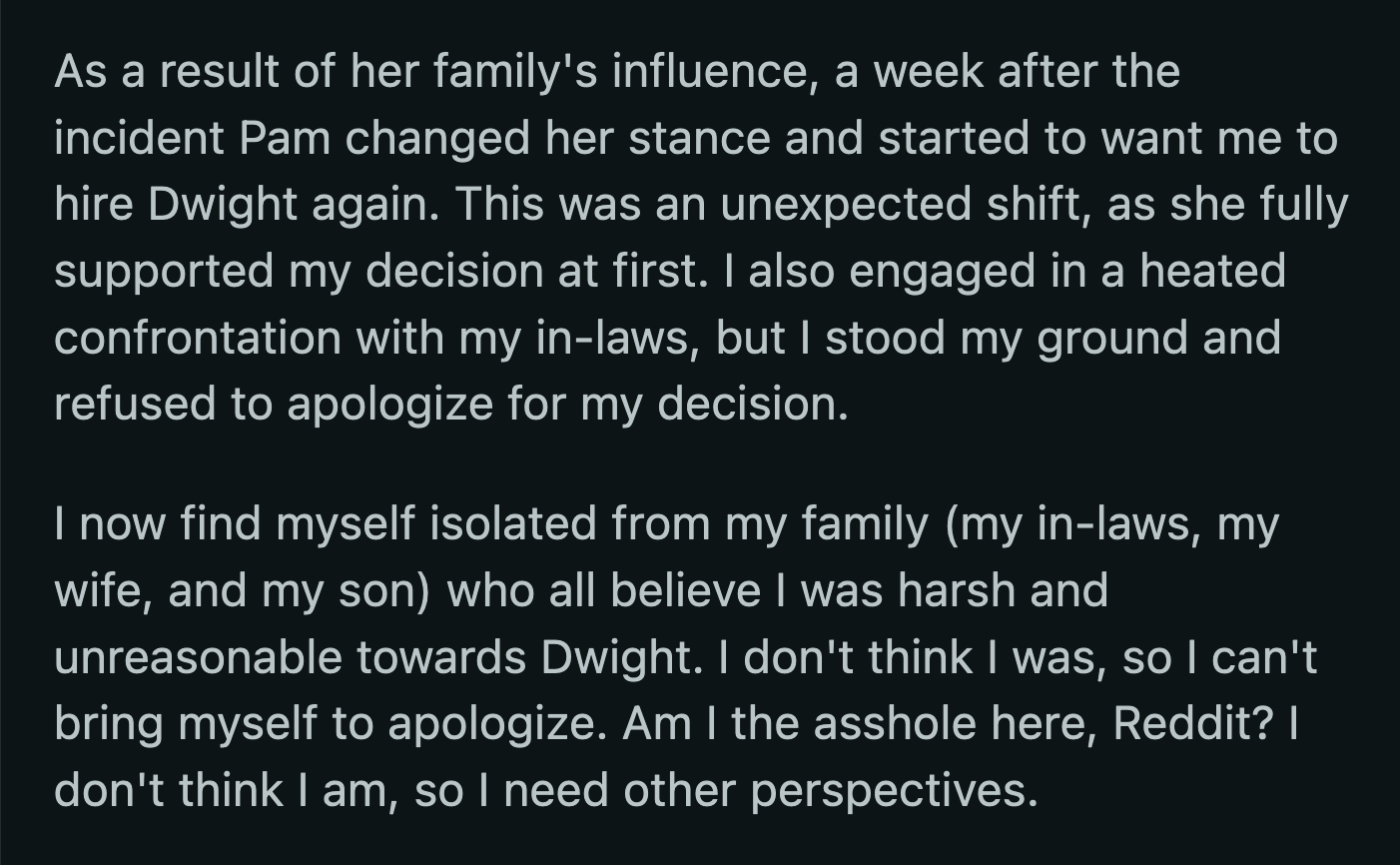 Even his wife and son turned against him after receiving some pressure from their relatives. OP's 