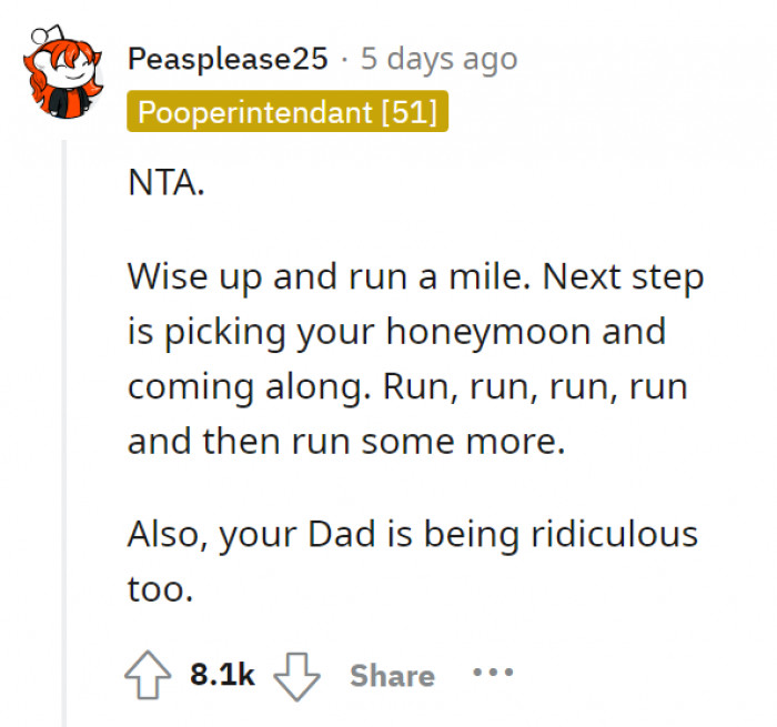 This is just the beginning. What more would the mother-in-law do if OP becomes his wife? And what’s up with OP’s dad?