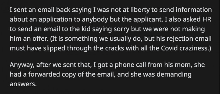 OP replied to the mom's email and said she wasn't at liberty to disclose information to anyone other than the applicant.