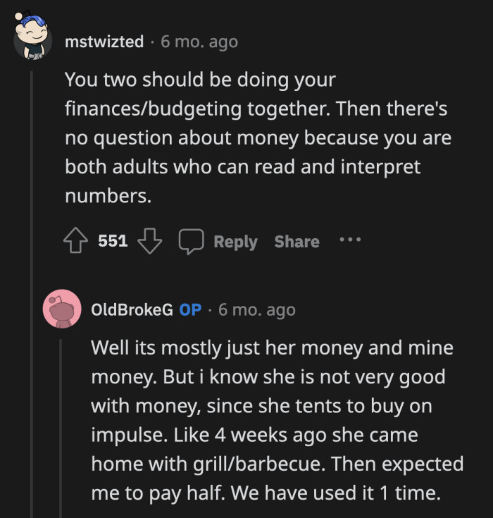 She may not be good with handling money, but they still need to sit down and figure their budget out together.