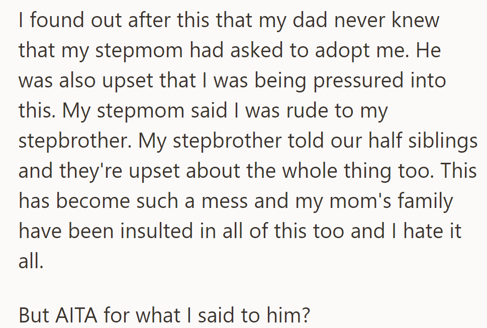Family conflict erupts over stepmom's adoption requests; OP questions their role.