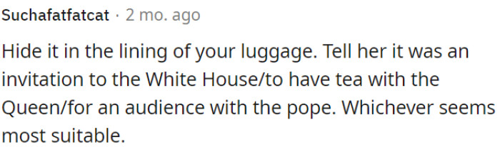 OP needs to find a good place to hide the letter.