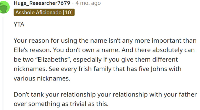 They both have their own reasons for choosing the name