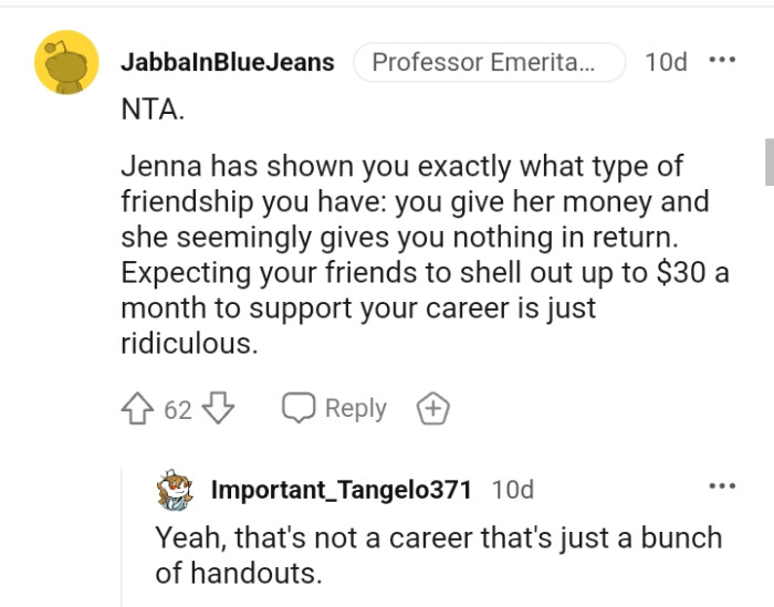 You give money and the colleague gives nothing in return