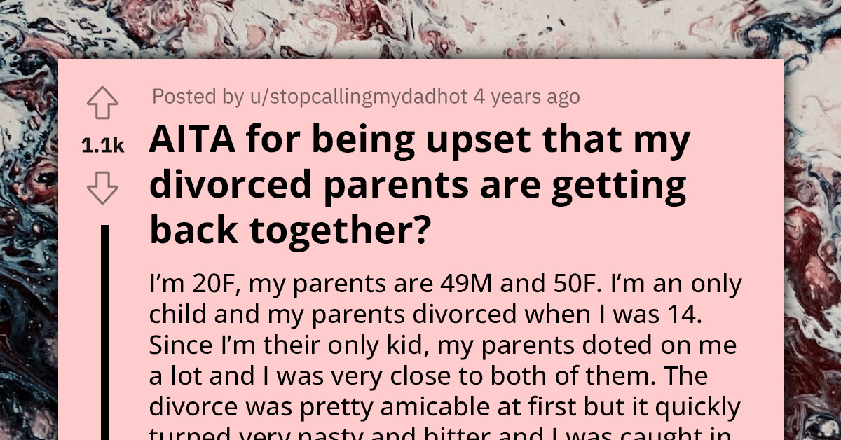 Young Woman Furious Seeing Her Parents Back Together After Messy Divorce That Destroyed Her Mentally
