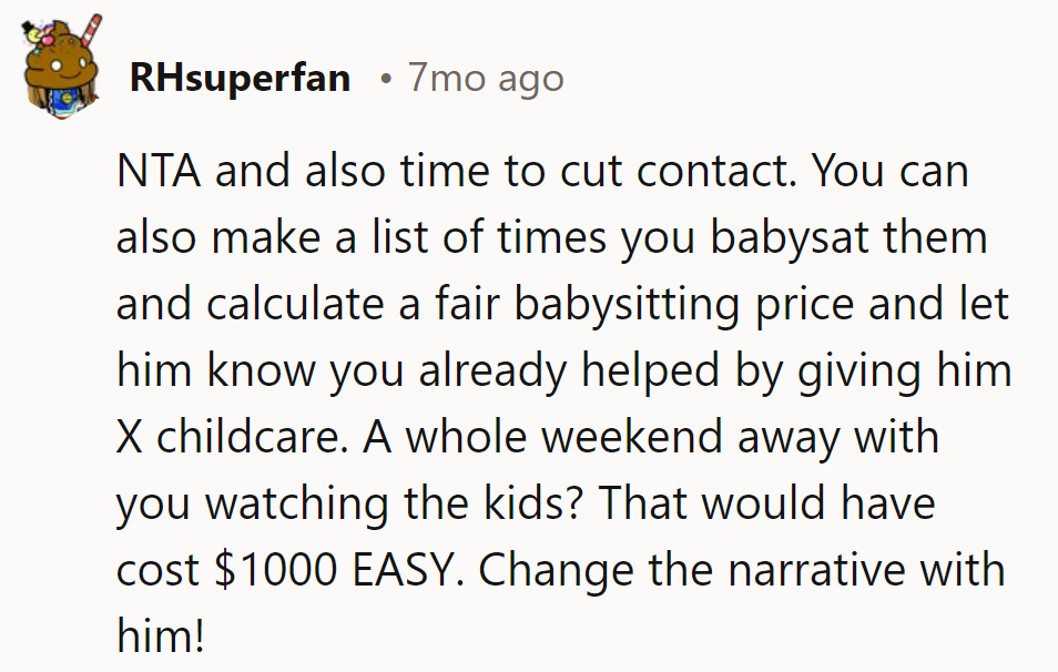 Time to cut him loose and send him an invoice for all that free babysitting. Bet he'll rethink his math next time!