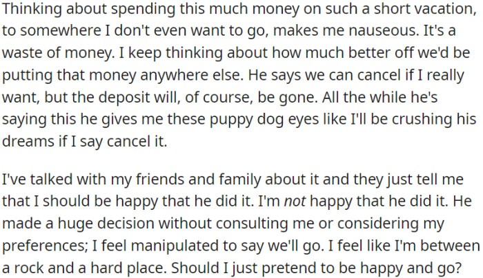 OP is feeling manipulated and torn between pleasing her spouse and personal desires