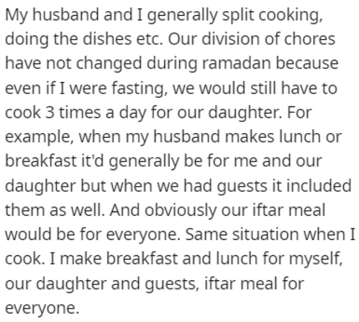 OP and her husband divide the chores equally, regardless of the fact that her husband is fasting