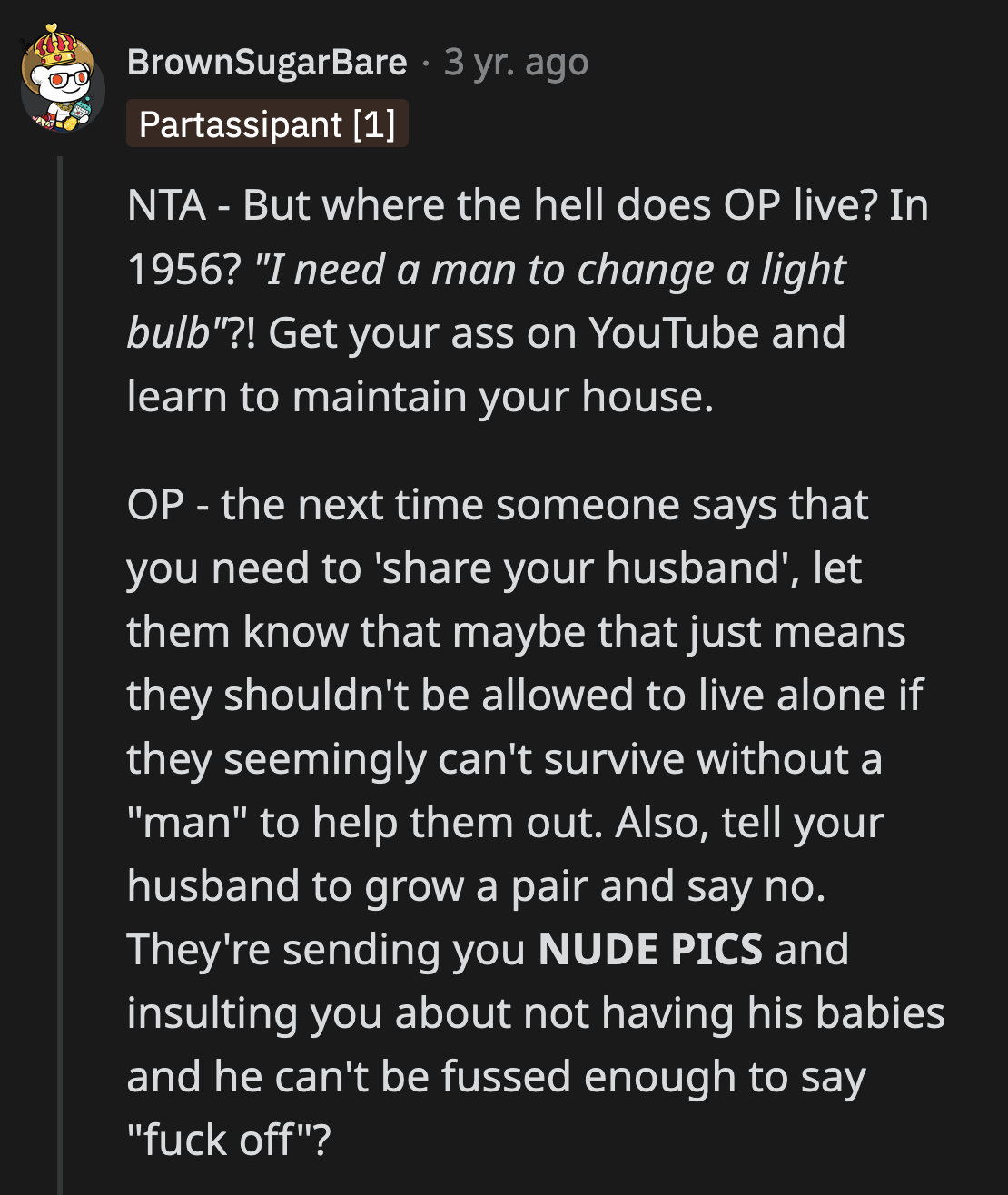 Telling another person to share their husband is wild. Sending nudes and openly flirting with their husband is completely disrespectful.