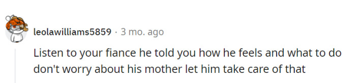 Heeding her fiancé's advice, it's clear he knows how to handle the situation with his mother.