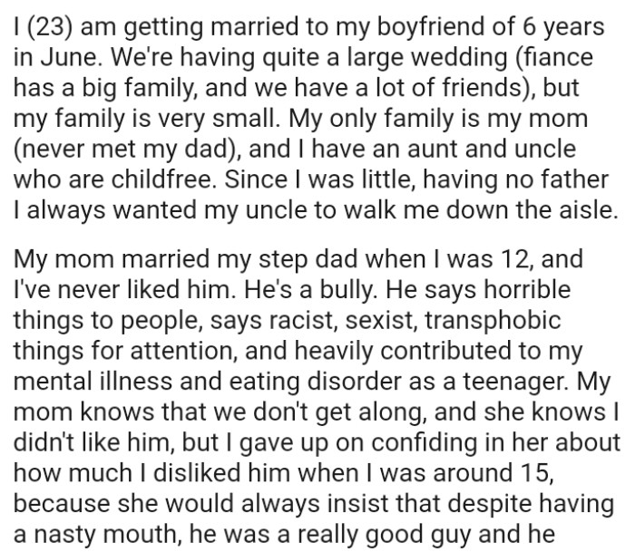 Having no father, the OP always wanted her uncle to walk her down the aisle