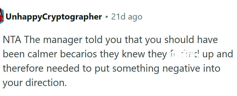 The manager is at fault here.