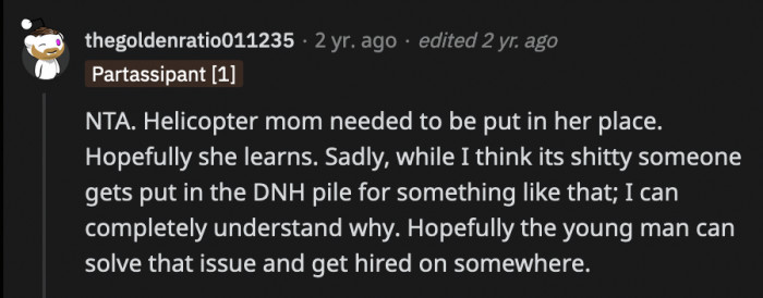 He has to wake up and see for himself how his mom is hindering his career before it even starts.