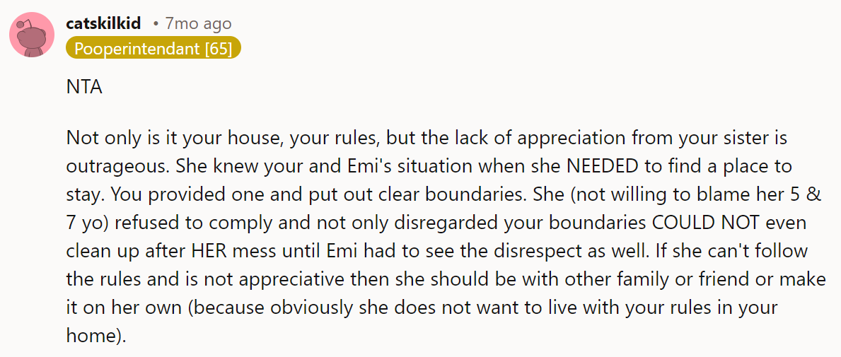 NTA. Not only is it your house and your rules, but the lack of appreciation from your sister is outrageous.
