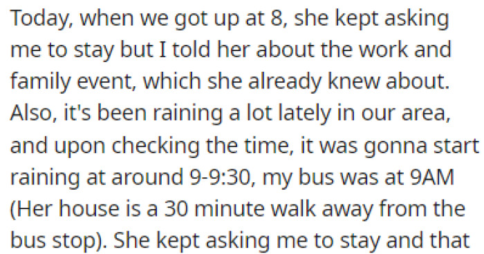 OP's girlfriend spent the entire morning trying to get OP to stay longer