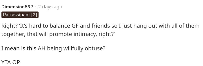 We're not sure exactly what OP's priorities are, but clearly, we know—and his girlfriend knows—that he doesn't prioritize her.